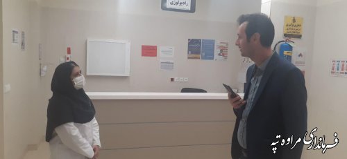 بازدید فرماندار  مراوه‌تپه از بیمارستان و داروخانه‌ها